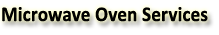Microwave Oven Services
